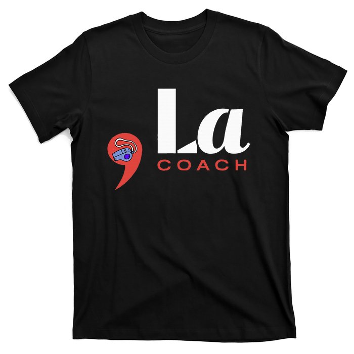 Comma La And The Coach T-Shirt