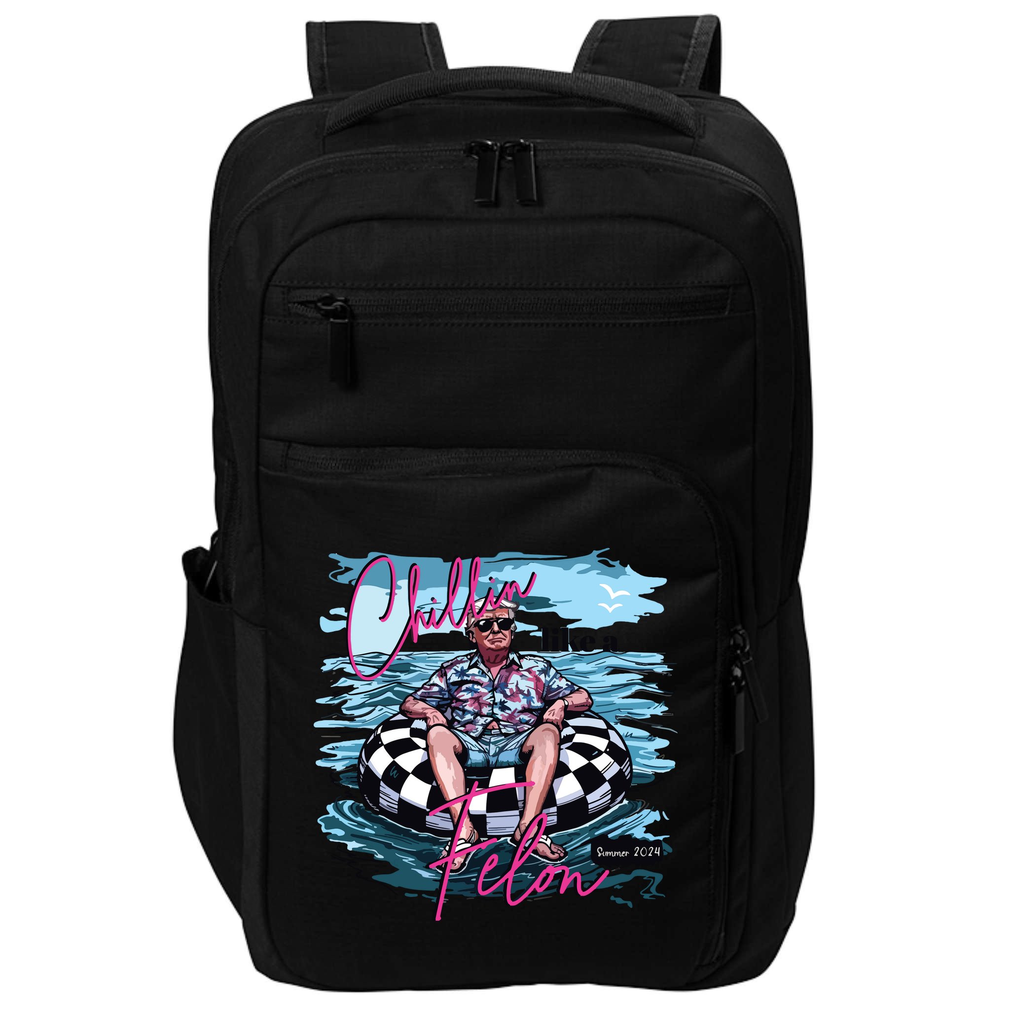 Chillin Like A Felon Funny Trump Trump Summer 2024 Impact Tech Backpack