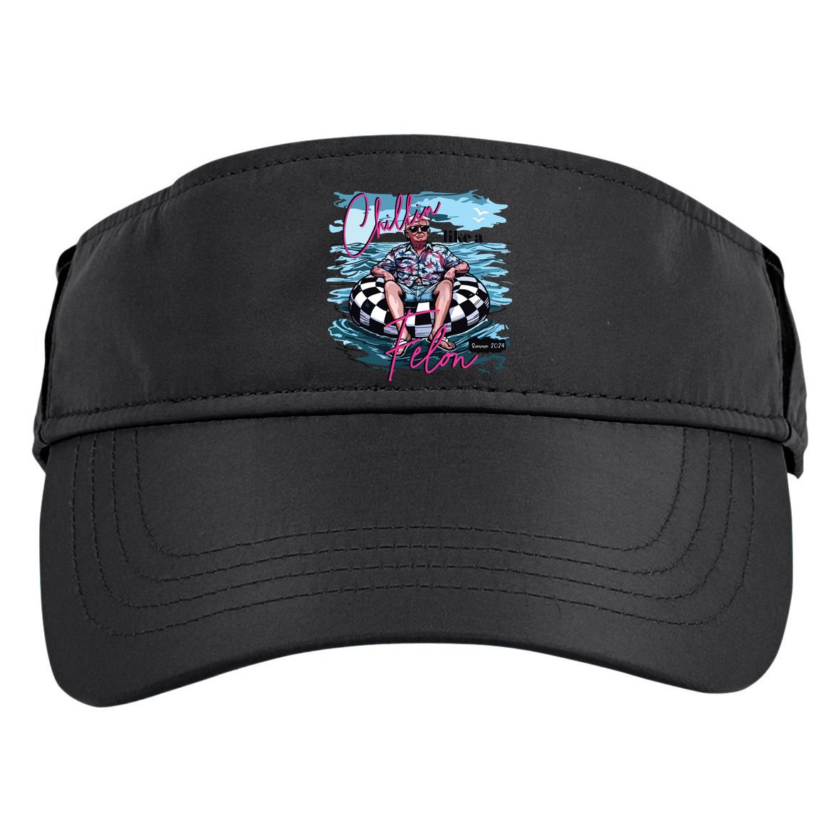 Chillin Like A Felon Funny Trump Trump Summer 2024 Adult Drive Performance Visor