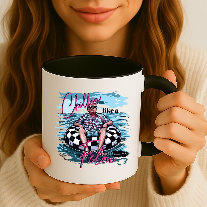 Chillin Like A Felon Funny Trump Trump Summer 2024 Mug