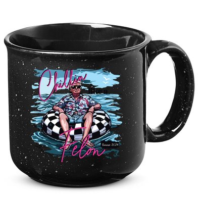 Chillin Like A Felon Funny Trump Trump Summer 2024 15oz Campfire Ceramic Mug