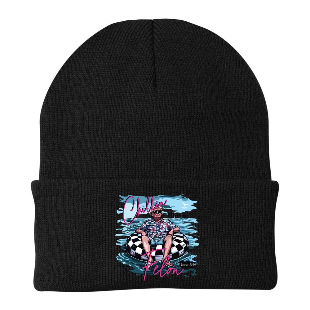 Chillin Like A Felon Funny Trump Trump Summer 2024 Beanie