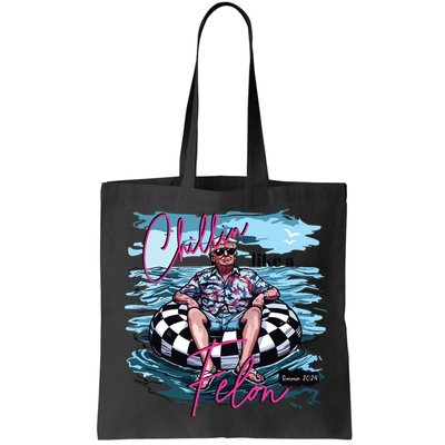 Chillin Like A Felon Funny Trump Trump Summer 2024 Bag