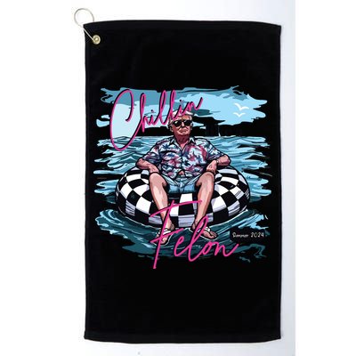 Chillin Like A Felon Funny Trump Trump Summer 2024 Golf Towel