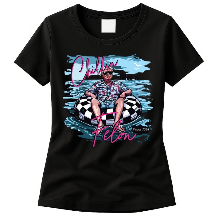 Chillin Like A Felon Funny Trump Trump Summer 2024 Womens T-Shirt