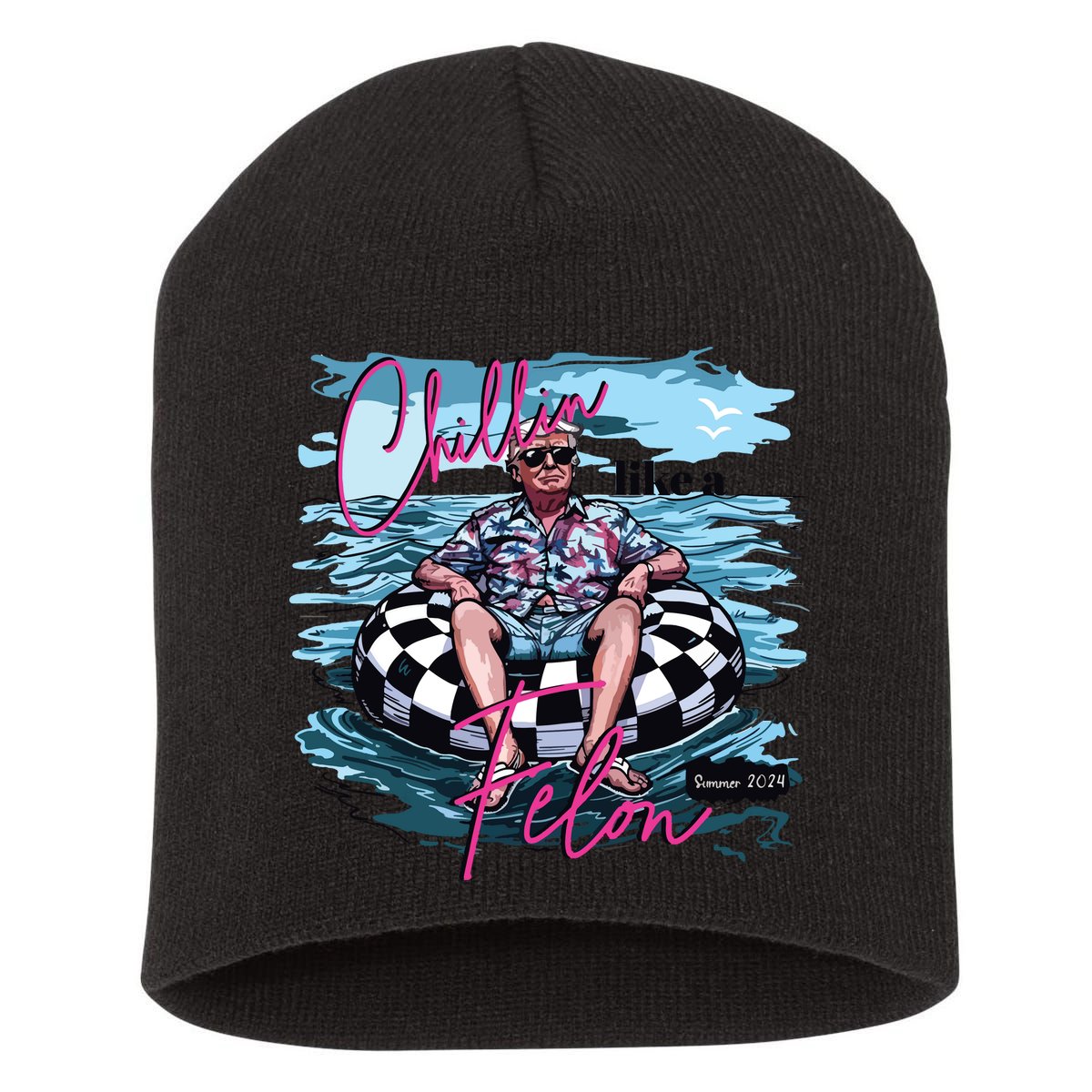 Chillin Like A Felon Funny Trump Trump Summer 2024 Short Acrylic Beanie