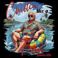 Chillin Like A Felon Summer 2024 Tall T-Shirt