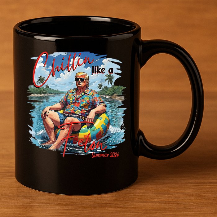 Chillin Like A Felon Summer 2024 11oz C Handle Ceramic Mug
