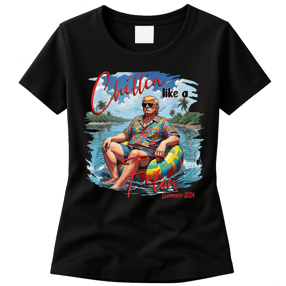 Chillin Like A Felon Summer 2024 Womens T-Shirt