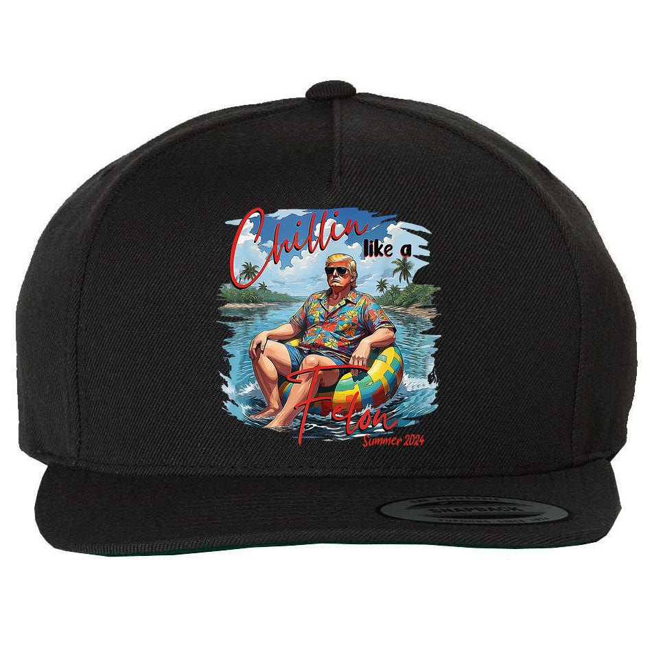 Chillin Like A Felon Summer 2024 Wool Snapback Cap