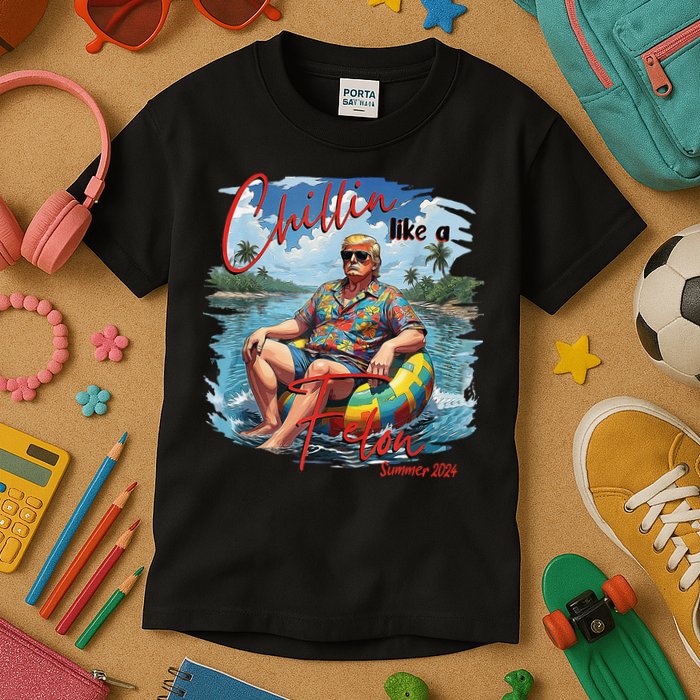 Chillin Like A Felon Summer 2024 Kids T-Shirt