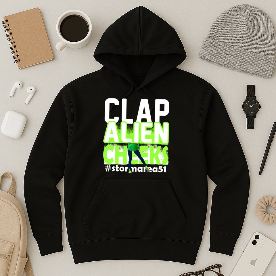 Clap Alien Cheeks Storm Area 51 Hoodie