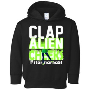 Clap Alien Cheeks Storm Area 51 Toddler Hoodie