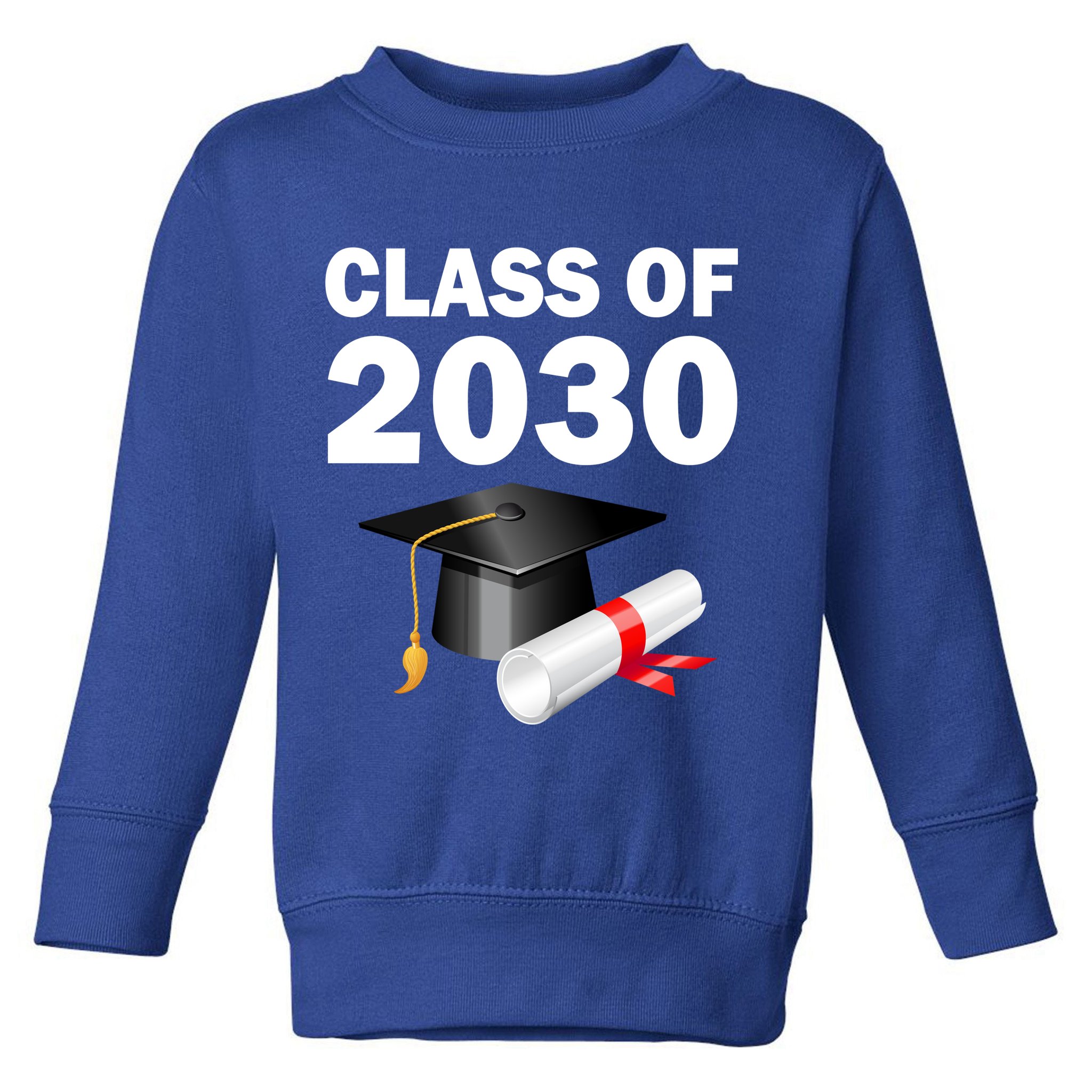 Class of 2030 Toddler Sweatshirt