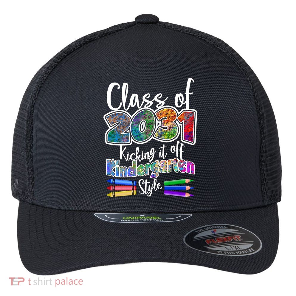 Class Of 2031 Kicking It Off Kindergarten Style Flexfit Unipanel Trucker Cap