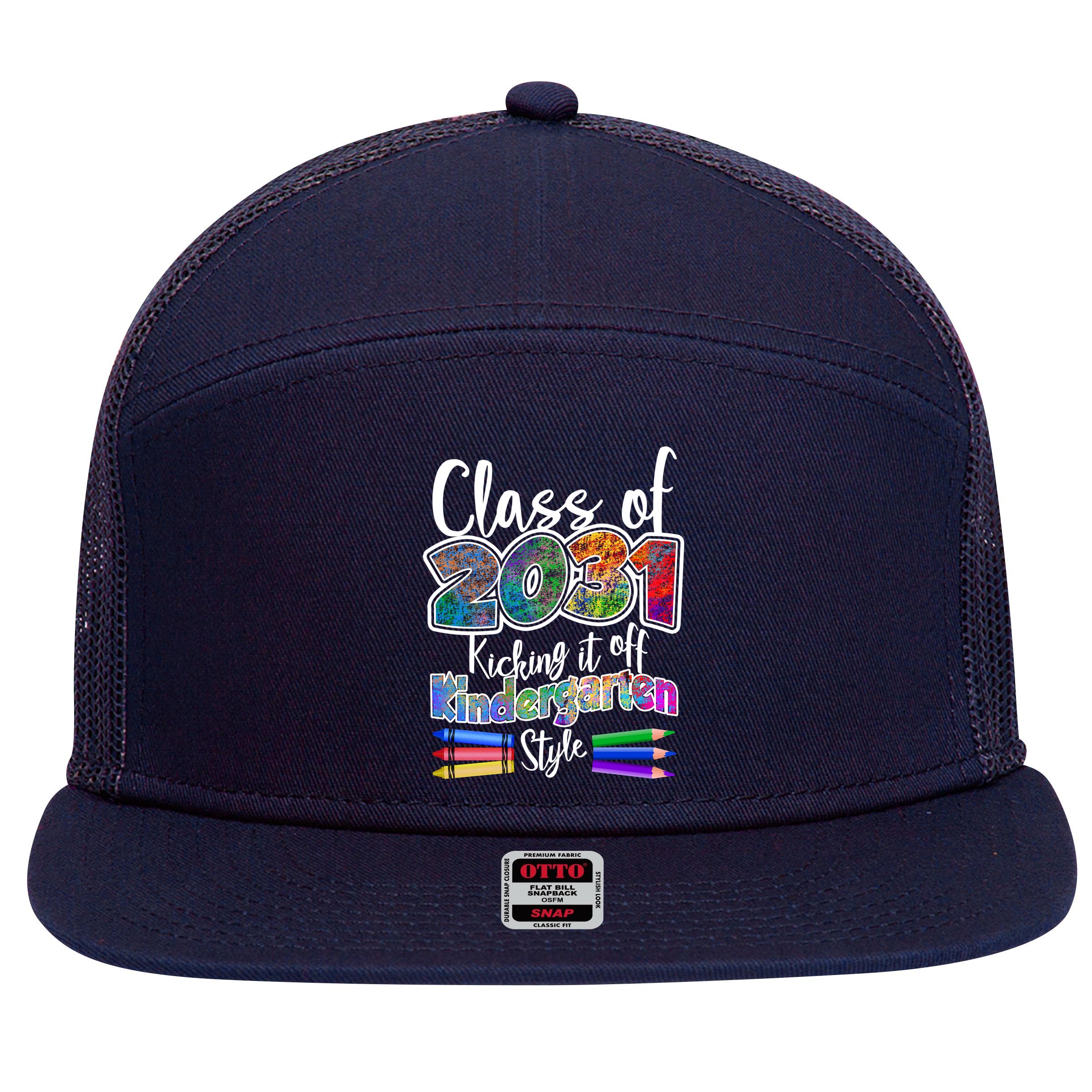 Class Of 2031 Kicking It Off Kindergarten Style 7 Panel Mesh Trucker Snapback Hat
