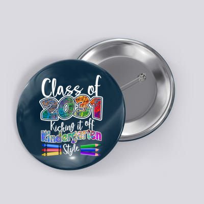 Class Of 2031 Kicking It Off Kindergarten Style Button