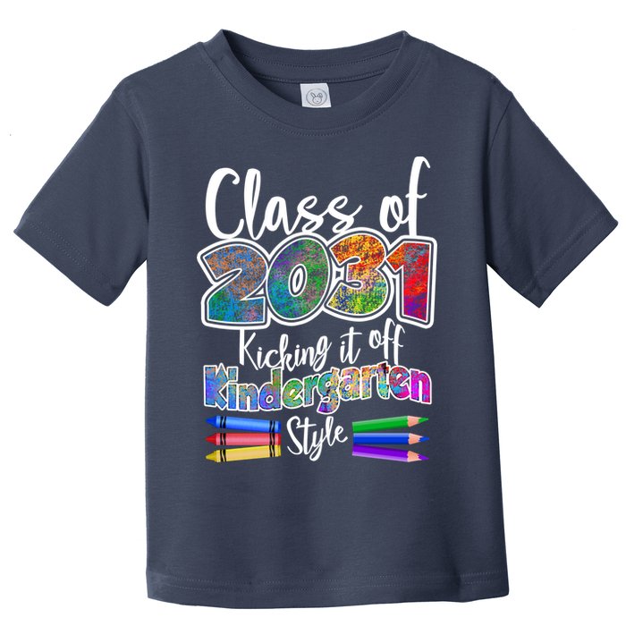 Class Of 2031 Kicking It Off Kindergarten Style Toddler T-Shirt