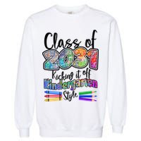 Class Of 2031 Kicking It Off Kindergarten Style Garment-Dyed Sweatshirt