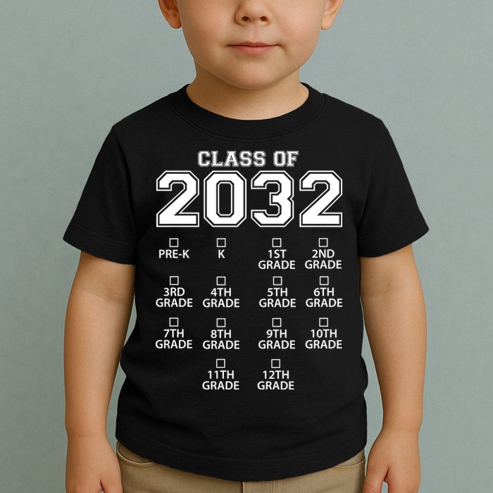 Class Of 2032 Grades Checklist Funny Toddler T-Shirt