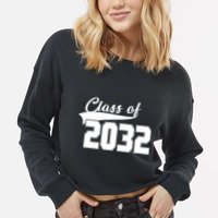 Class Of 2032 Kindergarten Future Graduate Cropped Pullover Crew