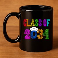 Class Of 2034 Graduation First Day Of School 11oz C Handle Ceramic Mug