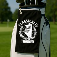 Classically Trained Golf Towel