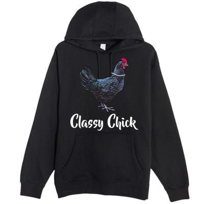 Classy Chick - Funny Cute Premium Pullover Hoodie