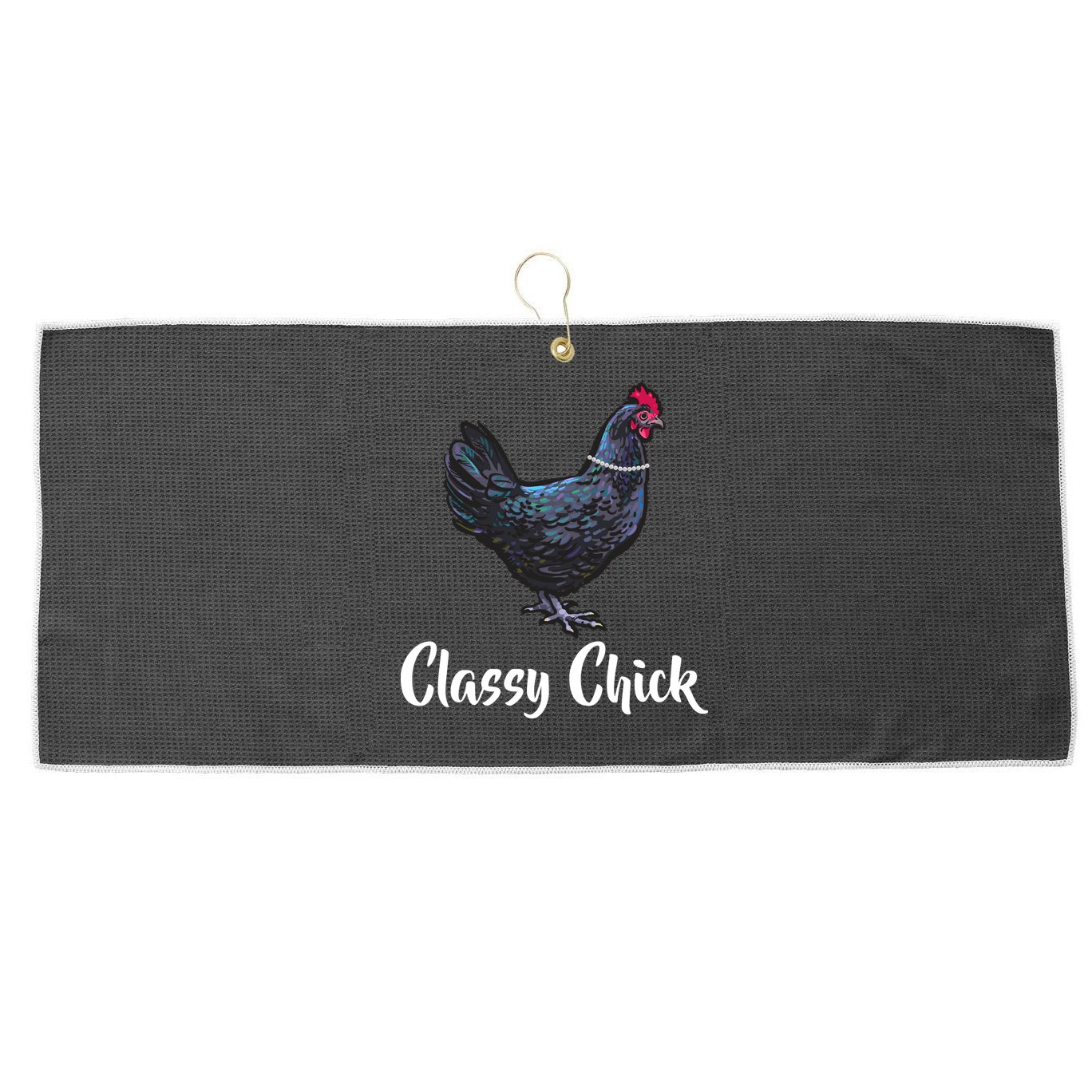 Classy Chick - Funny Cute Large Microfiber Waffle Golf Towel