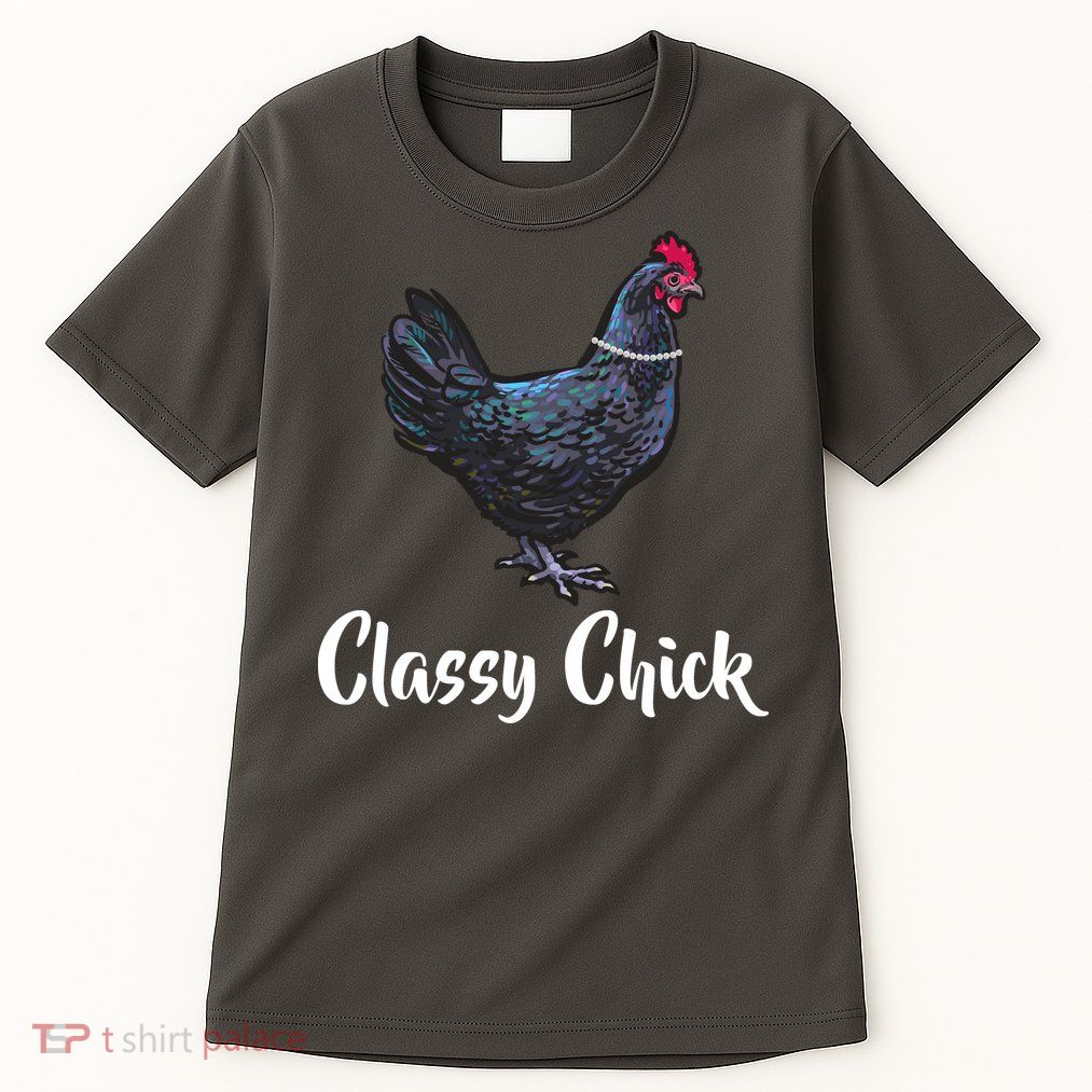 Classy Chick - Funny Cute Tall T-Shirt