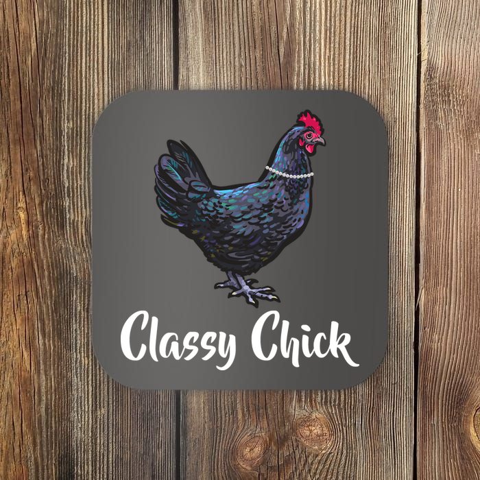 Classy Chick - Funny Cute Coaster