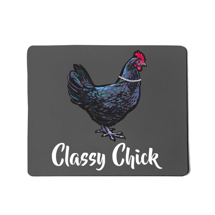 Classy Chick - Funny Cute Mousepad