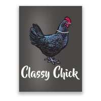 Classy Chick - Funny Cute Poster