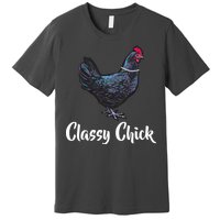 Classy Chick - Funny Cute Premium T-Shirt