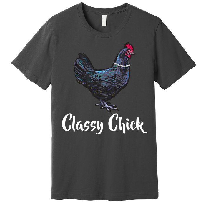 Classy Chick - Funny Cute Premium T-Shirt