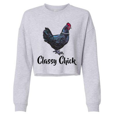 Classy Chick - Funny Cute Cropped Pullover Crew