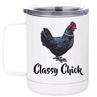 Classy Chick - Funny Cute 12 oz Stainless Steel Tumbler Cup