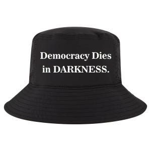 Classy News Democracy Dies in Darkness Cool Comfort Performance Bucket Hat