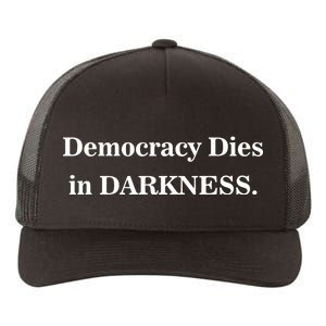 Classy News Democracy Dies in Darkness Yupoong Adult 5-Panel Trucker Hat