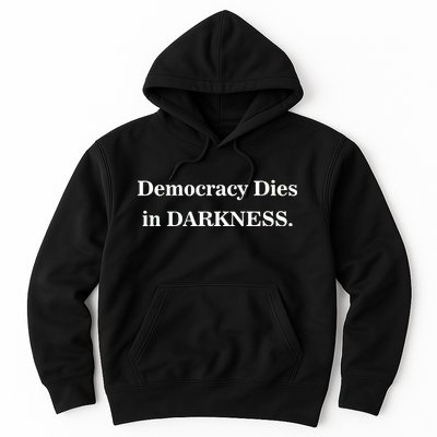 Classy News Democracy Dies in Darkness Hoodie