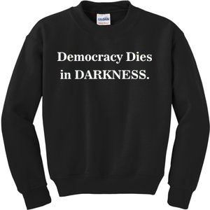 Classy News Democracy Dies in Darkness Kids Sweatshirt