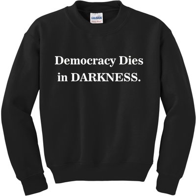 Classy News Democracy Dies in Darkness Kids Sweatshirt