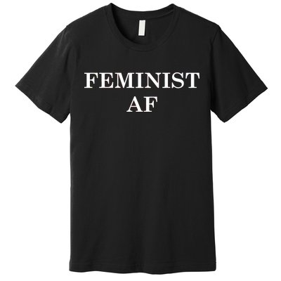 Classy News Feminist AF Text Logo Premium T-Shirt