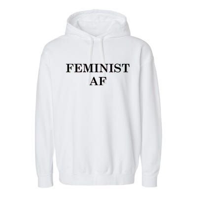 Classy News Feminist AF Text Logo Garment-Dyed Fleece Hoodie