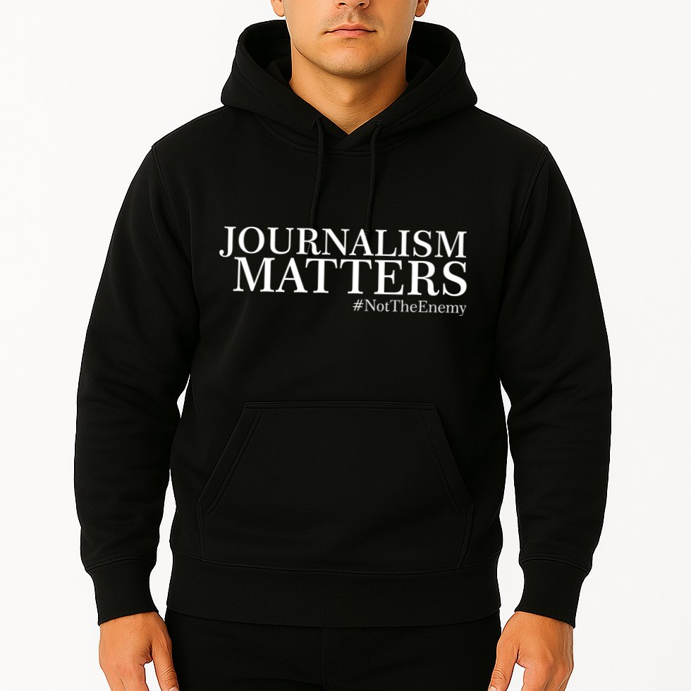 Classy News Journalism Matters #NotTheEnemy Hoodie