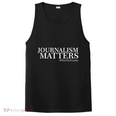 Classy News Journalism Matters #NotTheEnemy PosiCharge Competitor Tank