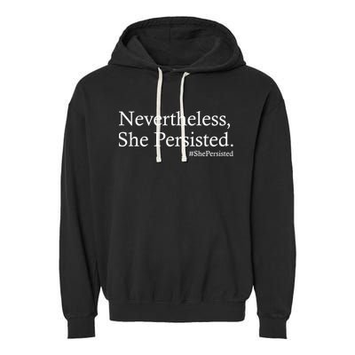 Classy News Nevertheless, She Persisted. Garment-Dyed Fleece Hoodie