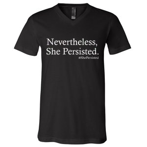 Classy News Nevertheless, She Persisted. V-Neck T-Shirt