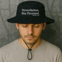 Classy News Nevertheless, She Persisted. Bucket Hat