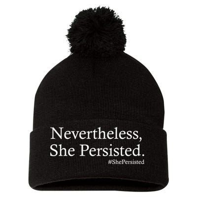 Classy News Nevertheless, She Persisted. Pom Pom 12in Knit Beanie